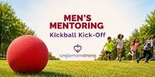 Single Mom Strong's Men’s Mentoring Kickball Kick-Off