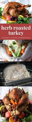 Herb Roasted Turkey Cooked In Oven Cooking Bag Recipe Herb Roasted Turkey Turkey Recipes Thanksgiving Easy Turkey Recipes Thanksgiving