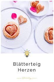 Schnelle Blatterteig Herzen Mit Marmelade Filizity Com Food Blog Aus Dem Rheinland Lebensmittel Essen Valentinstag Backen Teig