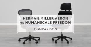 Herman Miller Aeron Vs Humanscale Freedom Which Is Best