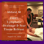 Midland, MI SMRT Lymphatic Drainage and Scar Tissue Release