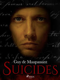Extrait guy de maupassant : Suicides Ebook Von Guy De Maupassant 9788726728989 Rakuten Kobo Deutschland