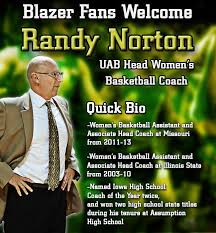 Welcome Randy Norton The New Uab Women S Basketball Head Coach Womens Basketball Coach Of The Year School Coach