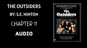 Need help with chapter 8 in s. The Outsiders Chapter 11 Youtube