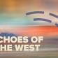 Echoes of the West