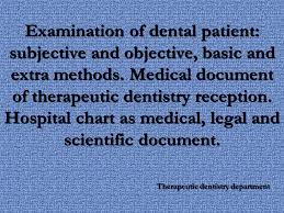 Examination Of Dental Patient Subjective And Objective