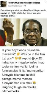 Even if you live in the same country, there are times that local dialects and the intonation will alter the meaning of a word. 12 Mugabe S Quotes Ideas Mugabe Quotes Quotes Funny Quotes