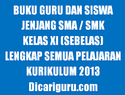 Buku kurikulum 2013 + dilengkapi dengan + materi pelatihan kurikulum 2013 tahun 2016, 2017. Download Buku Sma Kelas 11 Semua Pelajaran Tahun 2020 Dicariguru Com