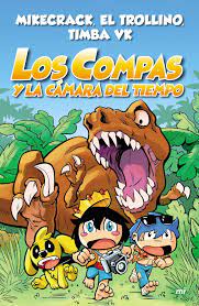 Compas 3 Los Compas Y La Camara Del Tiempo Ebook De Mikecrack El Trollino Y Timba Vk 9788427047747 Rakuten Kobo Brasil