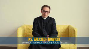 Ksiądz tykfer został proboszczem parafii pw. Blogoslawieni Czystego Serca Ks Wojciech Nowicki Dyrektor I Redaktor Naczelny Radia Emaus Youtube