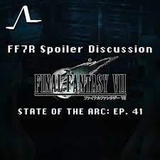Stream episode FF7R Spoiler Discussion (Ft. Night Sky Prince,  Soldier_1stClass, Pat Holleman) | Episode 41 by Resonant Arc podcast |  Listen online for free on SoundCloud