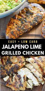 Grilled Jalapeno Lime Chicken Easy Wrap Recipes Recipe Easy Chicken Dinner Recipes Easy Chicken Recipes Dinner Recipes Easy Quick