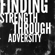 Finding Strength Through Adversity Adversity Adversity Quotes Troubled Marriage