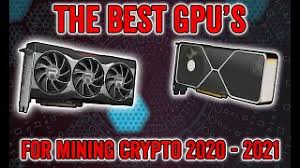 And we have compiled the best mining motherboards which will make btc, eth mining fast and efficient. Best Gpus For Mining Crypto In 2020 2021 Youtube