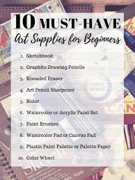 10 Must Have Art Supplies For Beginners Art Supply List Art Supplies List Painting Supplies List Art Supplies Drawing