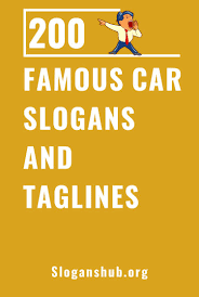 200 Famous Car Slogans And Taglines Slogan Used Cars Near Me Car Advertising