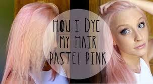 How I Dye My Hair Pastel Pink Pink Hair Dye Diy Hair Dye Pastel Pink Hair Dye