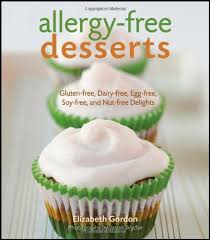 Every gluten free appetizer recipe in this roundup is also dairy free, with many healthy, vegan, paleo, low carb, and nut free options. Allergy Free Desserts Gluten Free Dairy Free Egg Free Soy Free And Nut Free Delights Gordon Elizabeth 9780470448465 Amazon Com Books