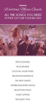 A Guide To Picking Out The Songs For Your Wedding Wedding Ceremony Music Wedding Music Wedding Songs