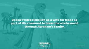 Abraham finds a wife for isaac. The Gospel Project The Gospel Project