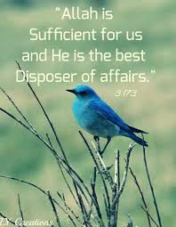 Allah Is Sufficient For Us And He Is The Best Disposer Of Affairs Quran Quotes Islamic Quotes Islamic People