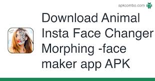 100% safe and virus free. Animal Insta Face Changer Morphing Face Maker App Apk 1 0 Android App Download