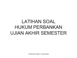 Latihan soal perbankan dasar kelas 10 semester 2. Latihan Soal Hukum Perbankan Ppt Download