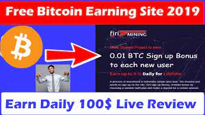 Also, it is a new application and is also paying very good. Mining Free Bitcoin Earning Site 2019 Signup Bonus 0 01 Btc Instant Free Bitcoin Win Firiming Youtube