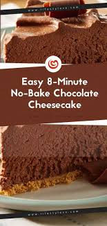 Easy 8 Minute No Bake Chocolate Cheesecake Recipe No Bake Chocolate Cheesecake Easy Chocolate Cheesecake No Bake Chocolate Cake
