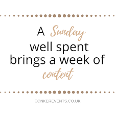 A Sunday Well Spent Brings A Week Of Content Meaning We Hope You Have A Great And Relaxing Sunday Eventplanner Londonevents Conkerevents Weddingplanner Charityplan With Images Event Planning Quotes Sunday Events