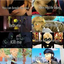 What I Love About Cat Noir Is He Ll Do Anything For Ladybug Omg If He Were Real Miraculous Ladybug Funny Miraculous Ladybug Anime Miraculous Ladybug Fanfiction