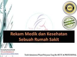 Rekam Medik Dan Kesehatan Sebuah Rumah Sakit Kedokteran Pengumpulan Data Medis