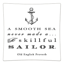 Maybe you're forgetting that smooth seas never make a skilled sailor. P8365 A Smooth Sea Never Made A Skillful Sailor Quote Decoupage Plate