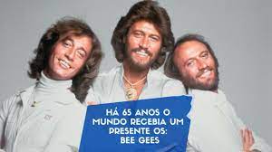 Bee Gees, há 65 anos o mundo recebia um presente