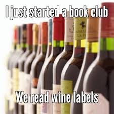 Putting A New Spin On The Book Club Wine Meme Something App Get It For Ios Http Bit Ly Memesomething Ios Android Wine Expensive Wine Wine And Spirits