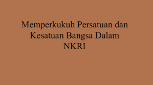 Memperkukuh persatuan dan kesatuan bangsa. Ppt Memperkukuh Persatuan Dan Kesatuan Bangsa Dalam Nkri Cintya Maalis Academia Edu
