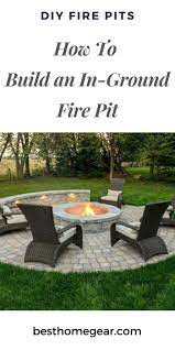 How To Build An In Ground Fire Pit Best Home Gear In Ground Fire Pit Outdoor Fire Pit Designs Fire Pit Backyard