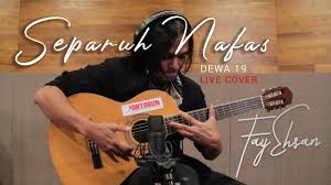 Kunci gitar dewa 19 separuh nafas. Dewa 19 Separuh Nafas Live Cover Fay Ehsan Chords Chordify