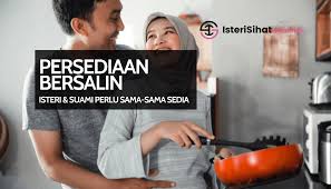 Check spelling or type a new query. Persediaan Bersalin Isteri Dan Suami Perlu Sama Sama Sedia