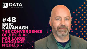 The Convergence of HPC & AI for Large Language Models w/ Eric Kavanagh