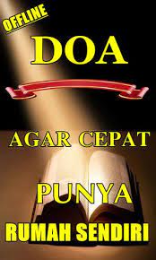 Saya tak tahu apa ini karena disuruh atau dari kesadaran sendiri. Doa Ampuh Agar Cepat Punya Rumah Sendiri Fur Android Apk Herunterladen