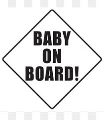 Download Baby On Board Png Baby On Board Sign Baby On Board Signs Baby On Board Svg Cleanpng Kisspng