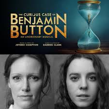 CLARE FOSTER & KATY ELLIS TO STAR IN WEST END TRANSFER OF THE CURIOUS CASE  OF BENJAMIN BUTTON