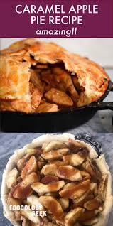 Caramel Apple Pie Recipe In 2020 Caramel Apple Pie Recipes Apple Pie Recipe Homemade Caramel Apple Pie