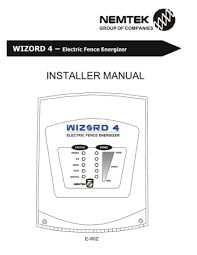 A transition period has been in place allowing the use of both the 2007 and 2018 versions until 1 january 2019. Installer Manual Wizord 4 Electric Fence Energizer Manualzz