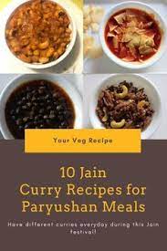 10 Jain Curry Recipes For Paryushan Your Veg Recipe Curry Recipes Jain Recipes Indian Food Recipes Vegetarian