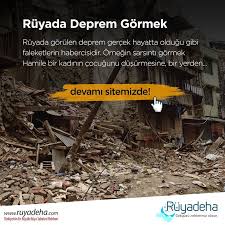 ruyada deprem gormek ne anlama geliyor gercekler ruya hayat