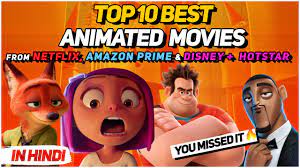 100 best movies on amazon prime (june 2021) you could spend a few weeks watching every amazon prime movie and still only end stuck somewhere in the birdsong video section, so rotten tomatoes is. Top 10 Best Animated Movies In Hindi On Netflix Amazon Prime And Disneyplus Hotstar 2020 Youtube
