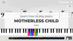 Learn how to play Motherless Child on Piano | Yousician