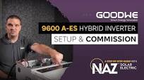 How to Set Up and Commission a GoodWe 9600 A-ES Hybrid Inverter |  Step-by-Step Guide